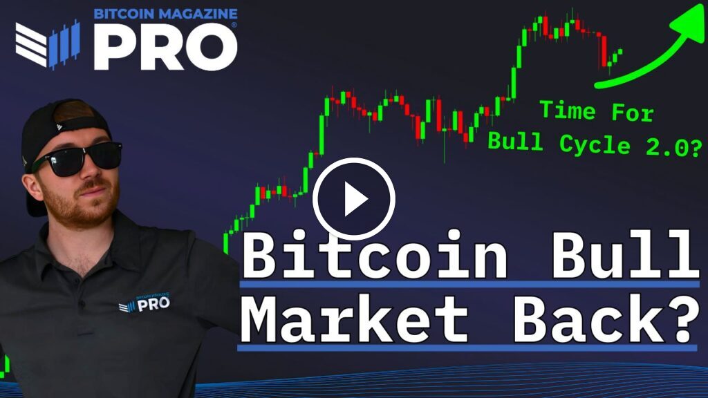 Is Bitcoin’s Bull Market Returning?